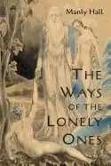ways of the lonely ones a collection of mystical allegories
