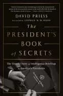 presidents book of secrets the untold story of intelligence briefings to am