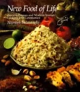 new food of life ancient persian and modern iranian cooking and ceremonies