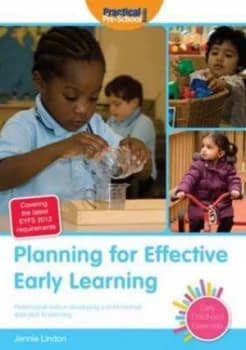 Planning for Effective Early Learning by Jennie Lindon Hardback