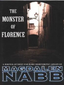 The Monster of Florence by Magdalen Nabb Hardback