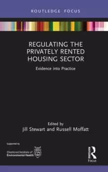 Regulating the Privately Rented Housing SectorEvidence into Practice