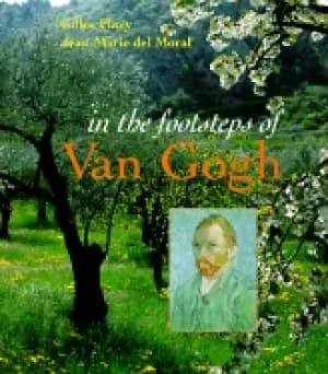 in the footsteps of van gogh