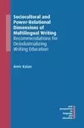 sociocultural and power relational dimensions of multilingual writing recom