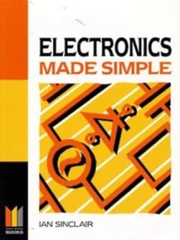 Electronics Made Simple by Ian R Sinclair Paperback