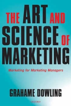 The Art and Science of Marketing by Grahame Dowling Paperback