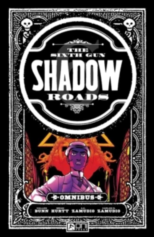 The Sixth Gun: Shadow Roads Omnibus Paperback / softback