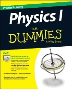 physics i practice problems for dummies