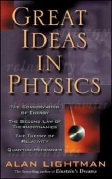 Great Ideas in Physics by Alan P Lightman Paperback