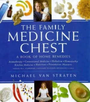 The Family Medicine Chest by Michael Van Straten Hardback