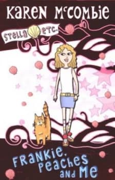 Frankie Peaches and Me by Karen Mccombie Paperback