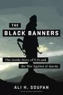 black banners the inside story of 9 11 and the war against al qaeda