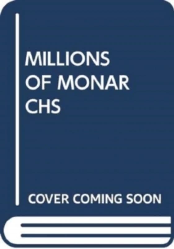 MILLIONS OF MONARCHS. Paperback. By SCHOLASTIC Books