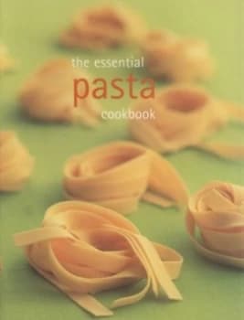 The Essential Pasta Cookbook Paperback