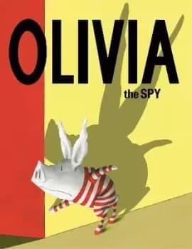 Olivia the Spy by Ian Falconer