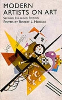 Modern Artists on Art by Robert L. Herbert Book