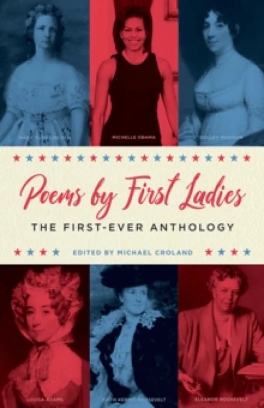 Poems by First Ladies. Paperback. By Michael Croland Books