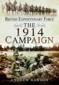 British Expeditionary Force by Andrew Rawson Hardback