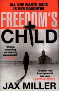 Freedoms Child by Jax Miller Hardback