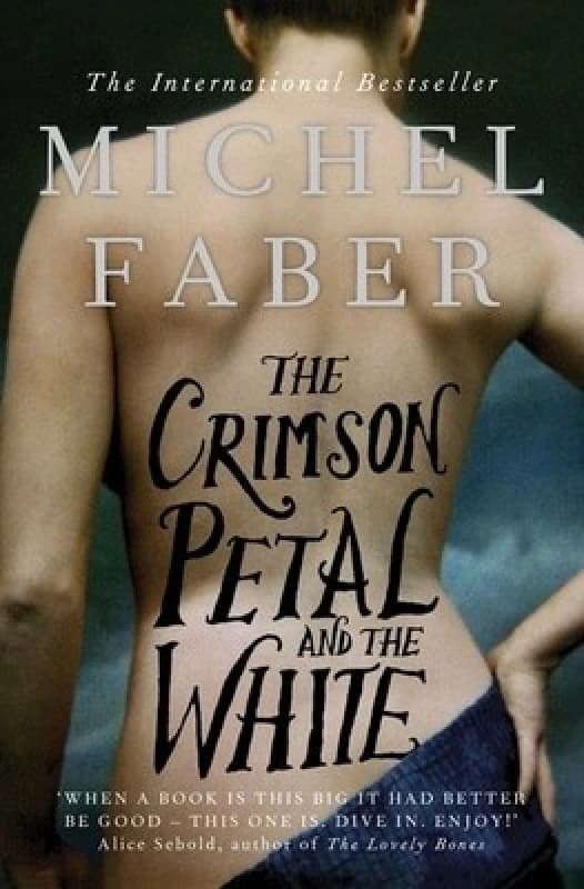 The Crimson Petal and the White by Michel Faber Paperback