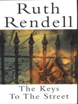 The Keys to the Street by Ruth Rendell Hardback