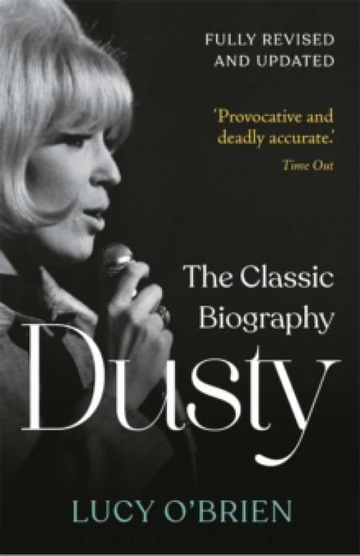 Dusty : The Classic Biography Revised and Updated Paperback / softback