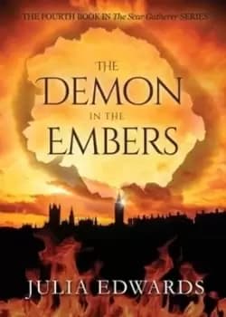 The demon in the embers by Julia Edwards