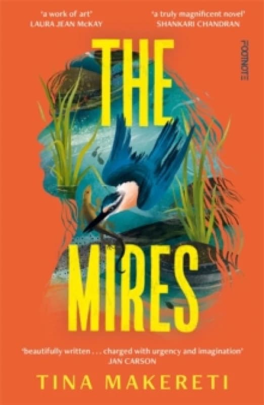 The Mires : a powerful literary page-turner set in New Zealand Hardback