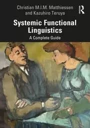 Systemic Functional Linguistics A Complete Guide