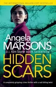 Hidden Scars : A completely gripping crime thriller with a nail-biting twist