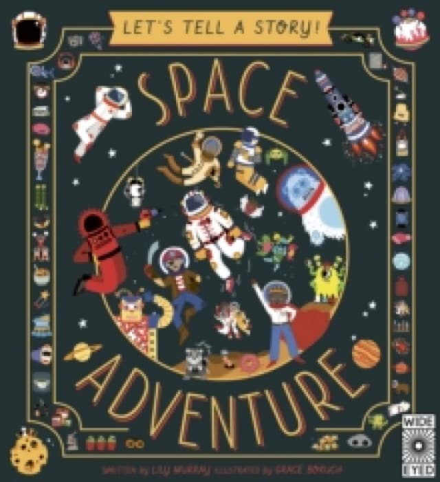 Lily Murray Let's Tell a Story: Space Adventure Paperback Book Multi