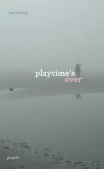 Playtime's Over - Hardback - Used