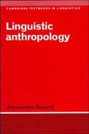 Linguistic anthropology by Alessandro Duranti