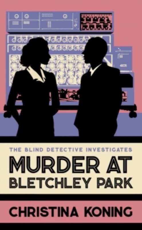 Murder at Bletchley Park. Hardback. By Christina Koning Books