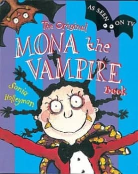 The Original Mona the Vampire Book by S Holleyman Paperback