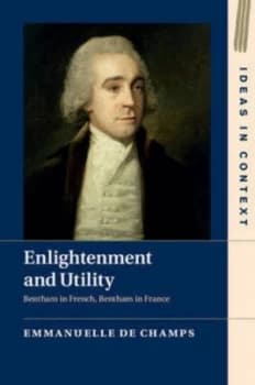 Enlightenment and Utility by Emmanuelle De Champs Hardback