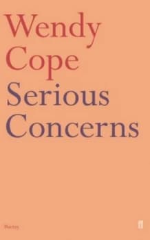 Serious Concerns by Wendy Cope Paperback