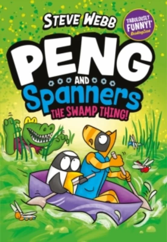 Peng and Spanners: The Swamp Thing! : Laugh-out-loud graphic novel adventures, perfect for Bunny vs Monkey fans Paperback / softback