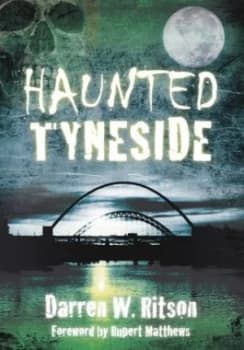 Haunted Tyneside by Darren W Ritson Paperback