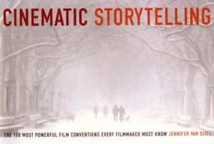 Cinematic Storytelling by Jennifer Van Sijll Paperback