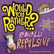 would you rather radically repulsive over 400 crazy questions