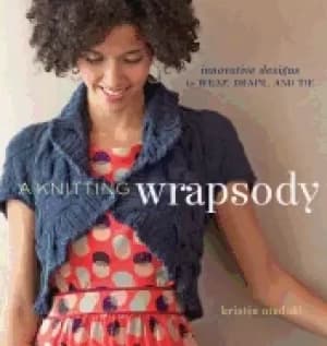 knitting wrapsody innovative designs to wrap drape and tie