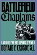 battlefield chaplains catholic priests in world war ii