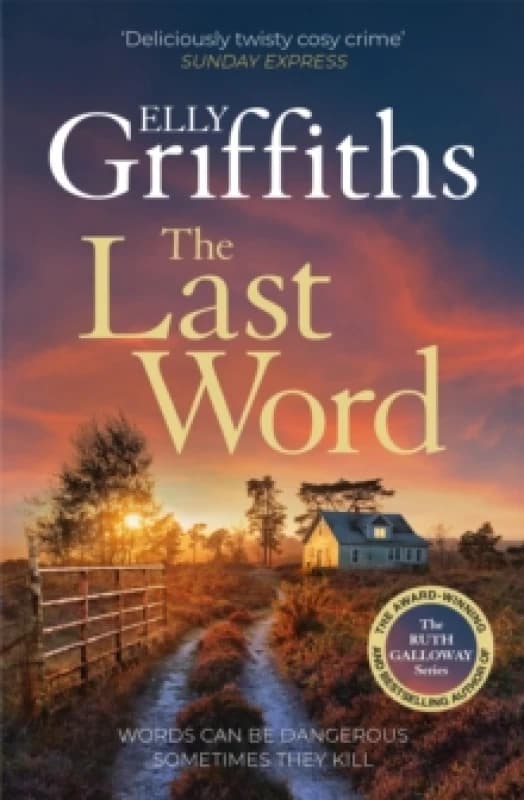 The Last Word : A twisty new mystery from the bestselling author of the Ruth Galloway Mysteries Paperback / softback