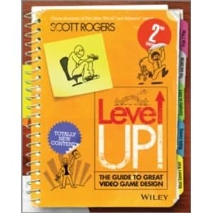 Level Up!: The Guide to Great Video Game Design by Scott Rogers (Paperback, 2014)