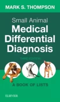 Small Animal Medical Differential Diagnosis : A Book of Lists
