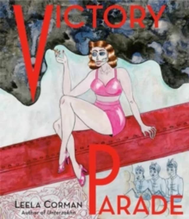 Victory Parade. Hardback. By Leela Corman Books