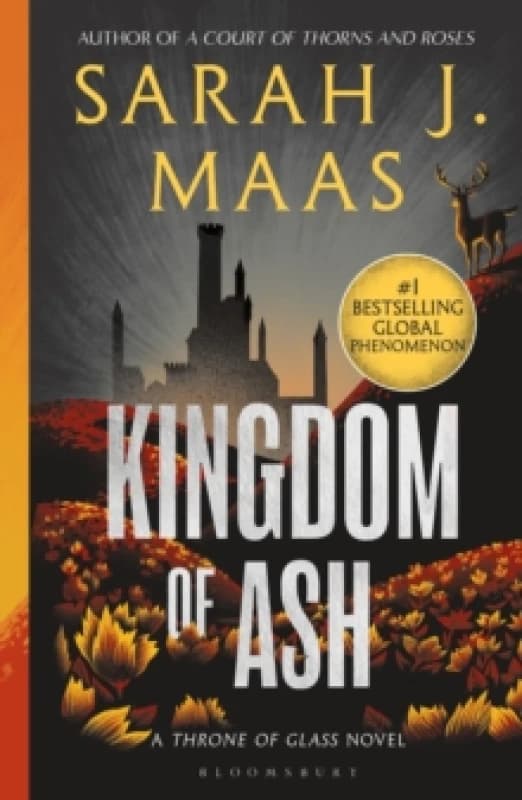 Kingdom of Ash : From the # 1 Sunday Times best-selling author of A Court of Thorns and Roses Paperback / softback