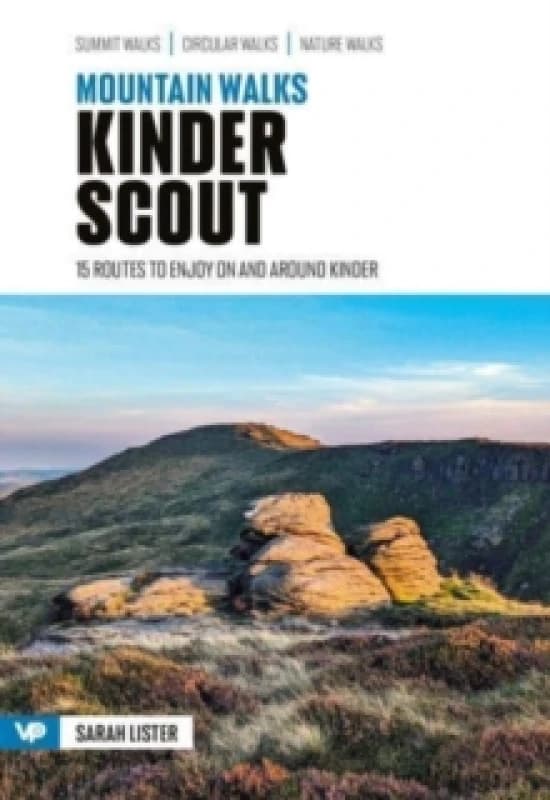 Mountain Walks Kinder Scout : 15 routes to enjoy on and around Kinder Paperback / softback
