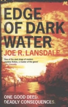 Edge of dark water by Joe R. Lansdale